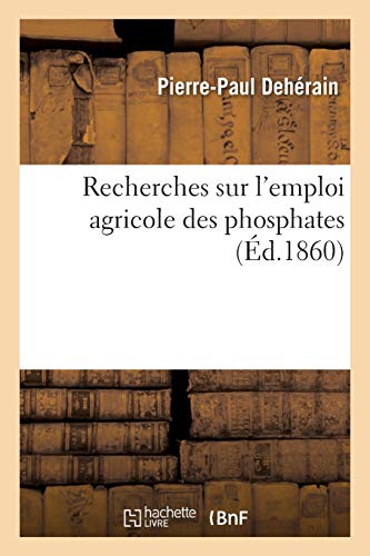 Beispielbild fr Recherches sur l'emploi agricole des phosphates (French Edition) zum Verkauf von Lucky's Textbooks
