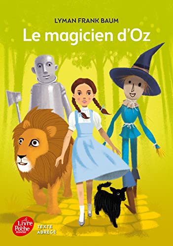 Beispielbild fr Le Magicien d'Oz - Texte abrg (Classique) (French Edition) zum Verkauf von Better World Books