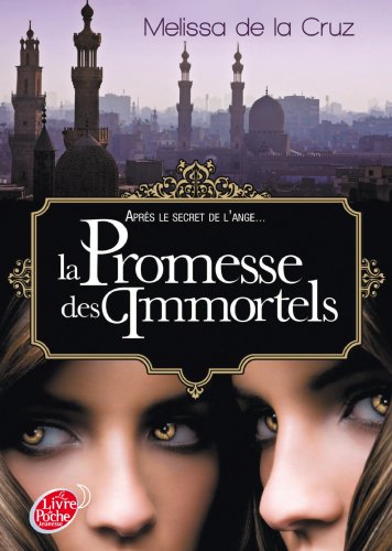 9782013202107: Les vampires de Manhattan - Tome 6 - La promesse des immortels (Livre de Poche Jeunesse)