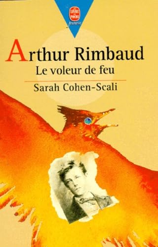 Stock image for Poche jeunesse : mon bel oranger - Arthur Rimbaud : le voleur de feu for sale by Ammareal