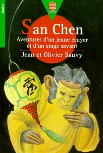 Stock image for SAN CHEN. Aventure d'un jeune cuyer et d'un singe savant for sale by Ammareal