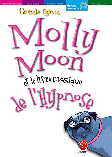 Beispielbild fr Molly Moon Et Le Livre Magique De L'hypnose zum Verkauf von Better World Books