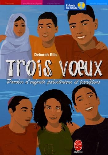 Trois voeux (French Edition) (9782013212151) by Deborah Ellis