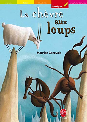 Beispielbild fr La chvre aux loups : Suivi de Mon ami l'cureuil zum Verkauf von Ammareal