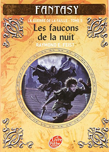 Beispielbild fr La guerre de la faille - Tome 5 - Les faucons de la nuit zum Verkauf von Ammareal