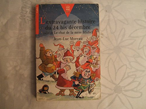 Imagen de archivo de L'extravagante histoire du 24 bis dcembre. suivi de Le chat de la mre Michel a la venta por Ammareal