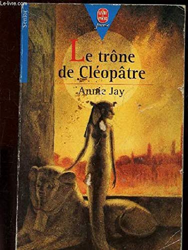 Beispielbild fr Le trne de Cloptre zum Verkauf von Ammareal