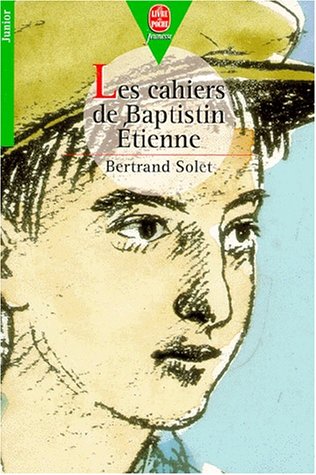 Stock image for Les Cahiers de Baptistin Etienne Solet, B. for sale by LIVREAUTRESORSAS