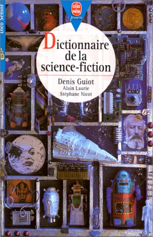 Beispielbild fr Dictionnaire De La Science-fiction zum Verkauf von RECYCLIVRE