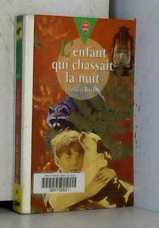 L'enfant qui chassait la nuit (9782013216029) by Rawls, Wilson