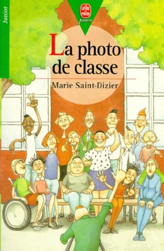 La Photo de classe (9782013216104) by Saint-Dizier, Marie