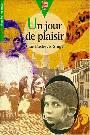 Un jour de plaisir (9782013216241) by Singer, Isaac Bashevis