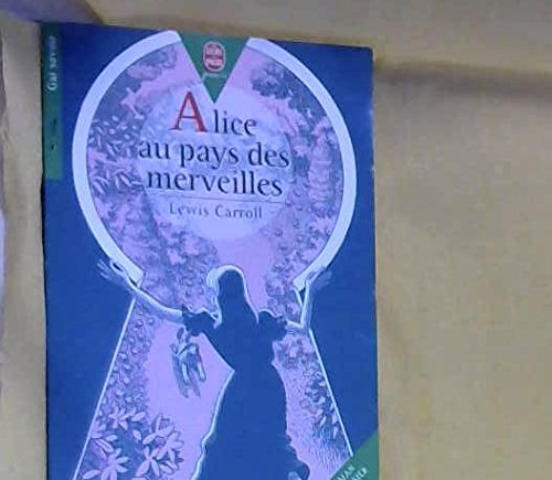 Imagen de archivo de Alice Du Pays DES Merveilles (French Edition) a la venta por Bookmans