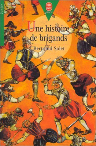 Beispielbild fr Une histoire de brigands zum Verkauf von Librairie Th  la page