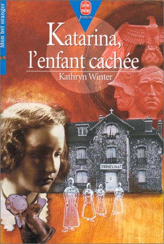 Katarina l'enfant cachÃ©e (9782013216982) by Winter, K.