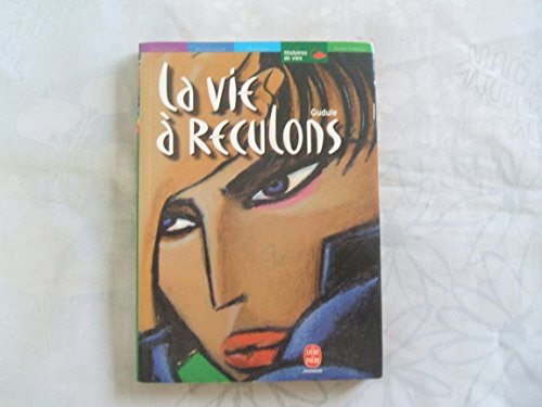 Imagen de archivo de La Vie  reculons a la venta por ThriftBooks-Dallas