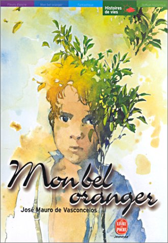 9782013218825: Mon Bel Oranger: Histoire d'un petit garon, qui, un jour, dcouvre la douleur