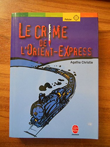 Beispielbild fr Le Crime De L'Orient Express (French Edition) zum Verkauf von Better World Books