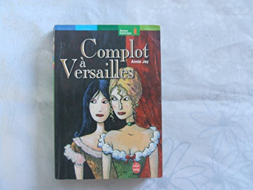 9782013218993: Un complot  Versailles