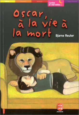 Oscar, Ã: la vie Ã  la mort (9782013219358) by Reuter, Bjarne