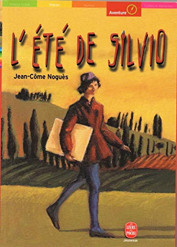 L'ete de silvio (Le Livre de Poche Jeunesse) - Jean-Côme Noguès