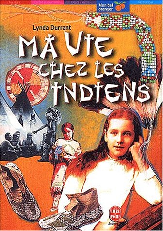 Stock image for Ma vie chez les Indiens for sale by medimops