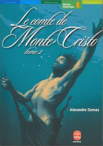 Stock image for Le Comte de Monte-Cristo, tome 2 for sale by Ammareal