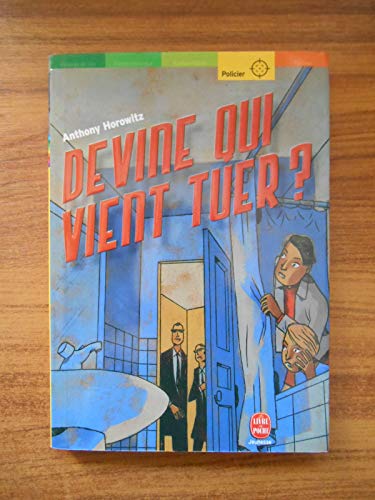 Devine qui vient tuer ? (9782013220248) by Horowitz, Anthony; Daniau, Marc; Le Goyat, Annick