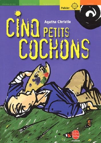 Cinq Petits Cochons (9782013221344) by Christie, Agatha; Alamagny, Jean-Michel