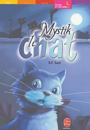 Beispielbild fr Mystik, le chat qui voulait dcouvrir le monde zum Verkauf von Ammareal