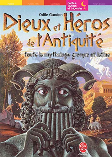 Imagen de archivo de Dieux Et Hros De L'antiquit : Toute La Mythologie Grecque Et Latine a la venta por RECYCLIVRE