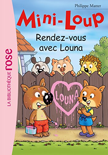 9782013222501: Mini-Loup 23 - Rendez-vous avec Louna (French Edition)