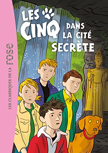 9782013222549: Les Cinq 45 - Les Cinq et la cit secrte (Le Club des Cinq (45)) (French Edition)
