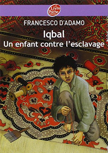 9782013224482: Iqbal, un enfant contre l'esclavage