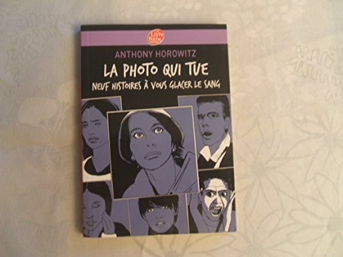 9782013225342: La photo qui tue: Neuf histoires  vous glacer le sang