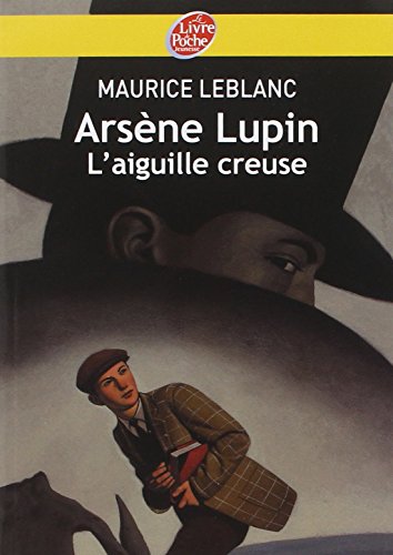 Imagen de archivo de Ars ne Lupin, l'Aiguille creuse - Texte int gral (Livre de Poche Jeunesse (151)) a la venta por AwesomeBooks