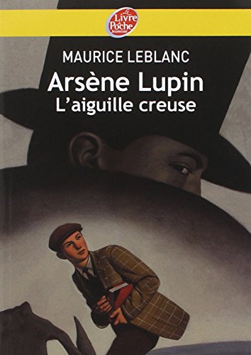 ArsÃ¨ne Lupin, l'Aiguille creuse - Texte intÃ©gral (9782013225625) by Leblanc, Maurice