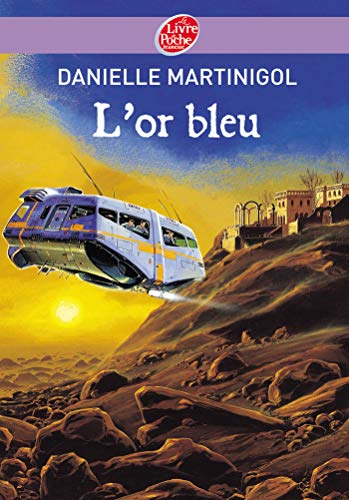 9782013225663: L'or bleu (Le Livre de Poche Jeunesse)