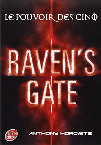 Le pouvoir des cinq - Tome 1 - Raven's Gate (9782013225670) by Horowitz, Anthony