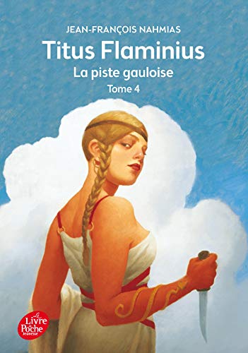 Stock image for Titus Flaminius - Tome 4 - La piste gauloise for sale by Librairie Th  la page