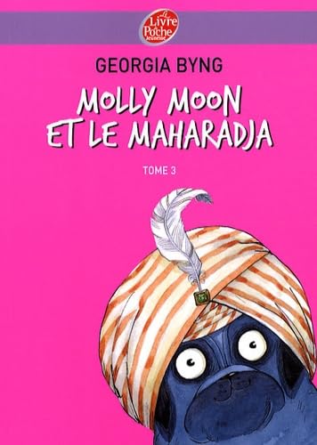 Molly Moon, Tome 3 (French Edition) (9782013226158) by Georgia Byng