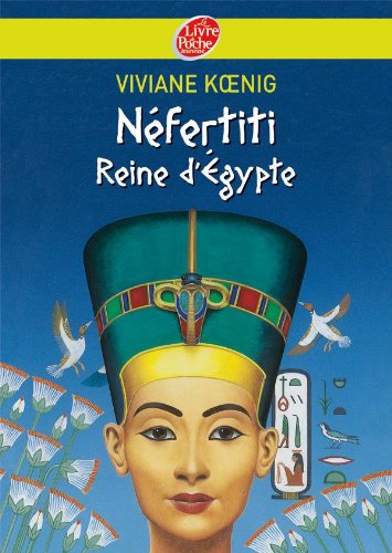 Beispielbild fr Nfertiti - Reine d'Egypte zum Verkauf von Librairie Th  la page