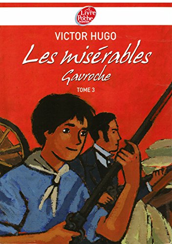 9782013227148: Les misrables - Tome 3 - Gavroche - Texte Abrg
