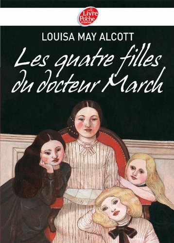 9782013227476: Les quatre filles du Docteur March (Livre de Poche Jeunesse (41))