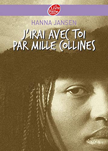 9782013228275: J'irai avec toi par mille collines: Tome 1