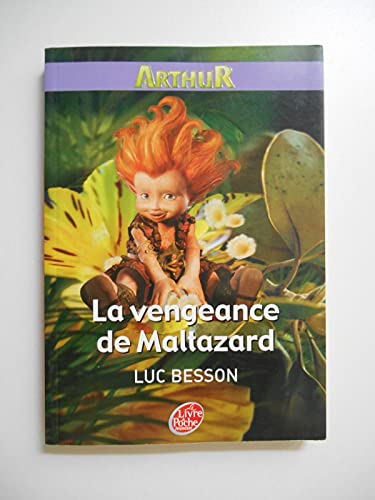 Stock image for Arthur et les Minimoys - Tome 3 - La vengeance de Maltazard for sale by books-livres11.com