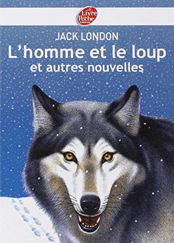 Beispielbild fr L'homme et le loup et autres nouvelles - Texte intgral zum Verkauf von Ammareal