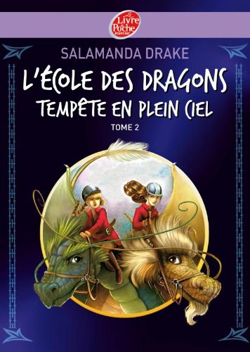 Imagen de archivo de L'cole des dragons - Tome 2 - Tempte en plein ciel a la venta por Ammareal