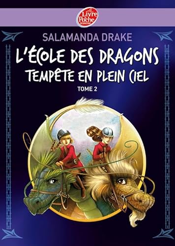 Stock image for L'cole des dragons - Tome 2 - Tempte en plein ciel for sale by Ammareal