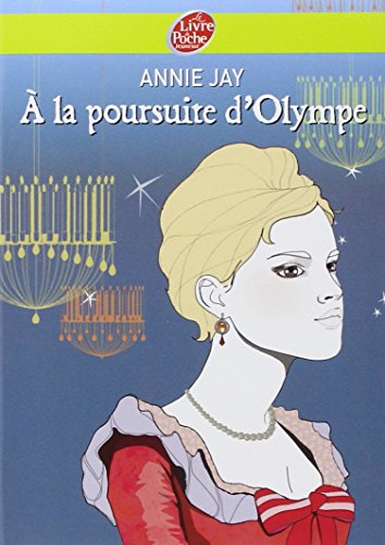 Beispielbild fr A la poursuite d'Olympe (Livre de Poche Jeunesse, 535) (French Edition) zum Verkauf von HPB-Red